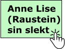 Anne Lise  (Raustein) sin slekt