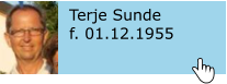 Terje Sunde f. 01.12.1955